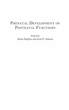 Prenatal Development of Postnatal Functions