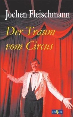 Der Traum vom Circus - Fleischmann, Jochen