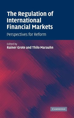 The Regulation of International Financial Markets - Grote, Rainer / Marauhn, Thilo (eds.)