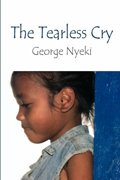 The Tearless Cry - Nyeki, George