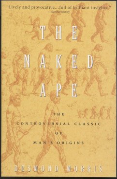 The Naked Ape: A Zoologist's Study of the Human Animal - Morris, Desmond