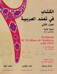 Al-Kitaab Fii Tacallum Al-Carabiyya with Multimedia - Brustad, Kristen; Al-Tonsi, Abbas; Al-Batal, Mahmoud