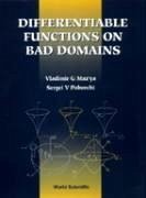 Differentiable Functions on Bad Domains - Maz'ya, Vladimir G; Poborchi, Sergei