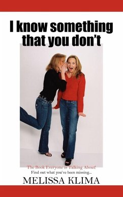 I know something that you don't I know something that you don't