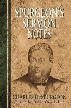 Spurgeon's Sermon Notes - Spurgeon, Charles H