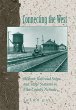 Connecting the West: Historic Railroad... - Bild 1