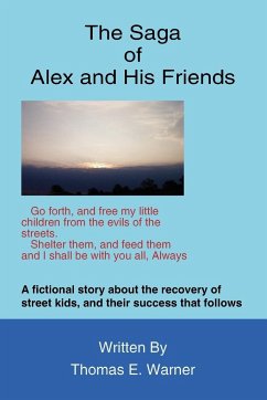 The Saga of Alex and His Friends - Warner, Thomas E.