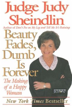 Beauty Fades/Dumb Is Forever - Sheindlin, Judy