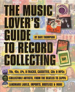 A Music Lover's Guide to Record Collecting - Thompson, Dave