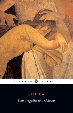 Four Tragedies and Octavia - Seneca