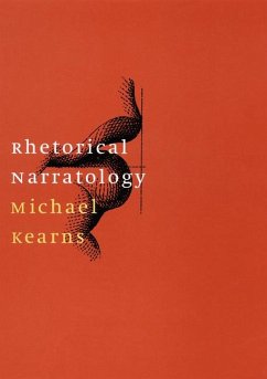 Rhetorical Narratology - Kearns, Michael