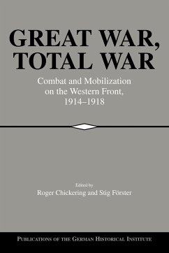Great War, Total War - Chickering, Roger / Förster, Stig (eds.)