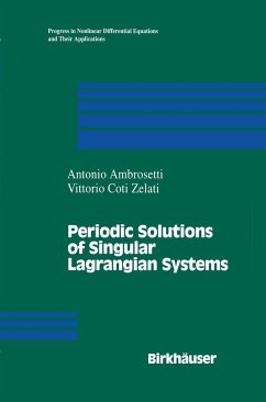 Periodic Solutions of Singular Lagrangian Systems - Ambrosetti, A.;Coti-Zelati, V.