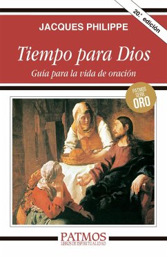 Tiempo para Dios : guía para la vida de oración - Philippe, Jacques