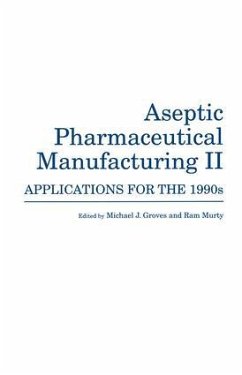 Aseptic Pharmaceutical Manufacturing II - Groves, Michael J. (ed.)
