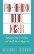 Pan-Arabism Before Nasser - Bild 1