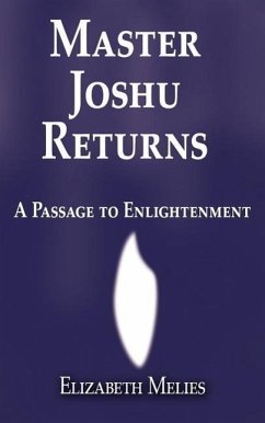Master Joshu Returns: A Passage to Enlightenment - Melies, Elizabeth