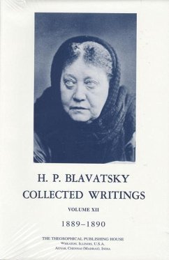 Collected Writings of H. P. Blavatsky, Vol. 12 - Blavatsky, H. P.