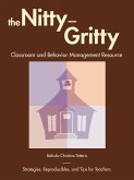 The Nitty-Gritty Classroom and Behavior Management Resource