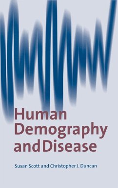 Human Demography and Disease - Scott, Susan; Duncan, Christopher J.; Duncan, C. J.