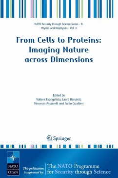 From Cells to Proteins: Imaging Nature Across Dimensions - Evangelista, Valtere / Barsanti, Laura / Passarelli, Vincenzo / Gualtieri, Paolo (eds.)