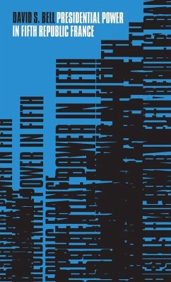 Cover Presidential Power in Fifth Republic France