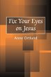 Fix Your Eyes on Jesus - Bild 1