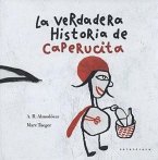 La verdadera historia de Caperucita Roja