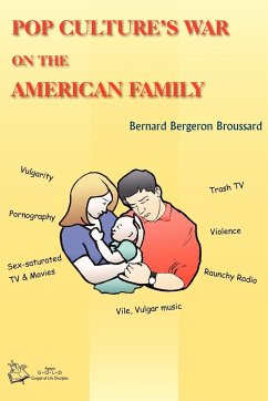 Pop Culture's War on the American Family