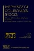 The Physics of Collisionless Shocks: 4th Annual IGPP International Astrophysics Conference