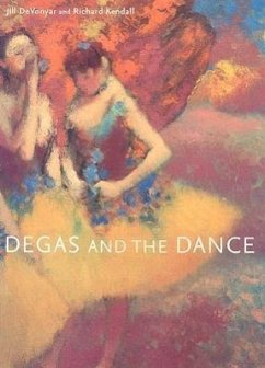 Degas and the Dance - Devonyar, Jill; Kendall, Richard