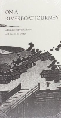 On a Riverboat Journey: A Handscroll by Ito Jakuchu with Poems by Daiten - Jakuchu, Ito