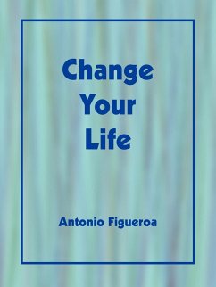 Change Your Life - Antonio Figueroa