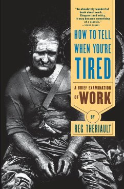 How to Tell When You're Tired - Theriault, Reg