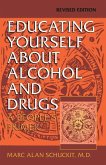 Educating Yourself about Alcohol and Drugs