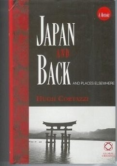Japan and Back: And Places Elsewhere - Cortazzi, Hugh