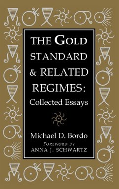 The Gold Standard and Related Regimes - Bordo, Michael D.