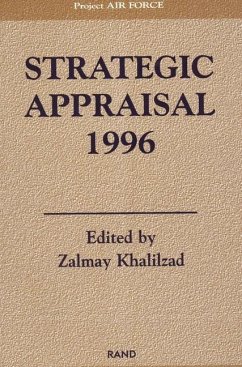 Strategic Appraisal 1996 - Khalizad, Zalmay