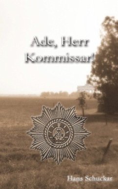 Ade, Herr Kommissar ! - Schuckar, Hans