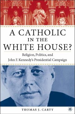 A Catholic in the White House? - Carty, T.