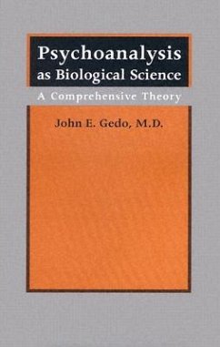 Psychoanalysis as Biological Science - Gedo, John E