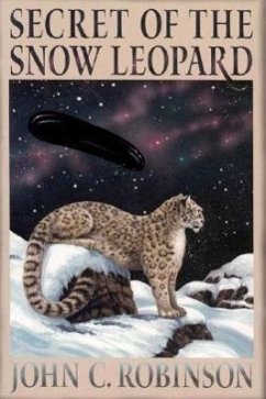 Secret of the Snow Leopard - Robinson, John C.