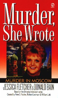 Murder, She Wrote: Murder in Moscow - Fletcher, Jessica; Bain, Donald
