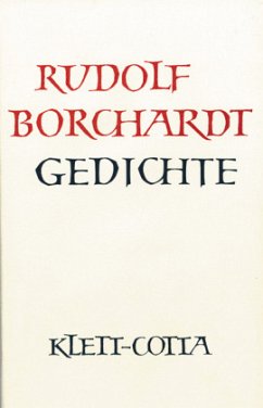 Gesammelte Werke in Einzelbänden / Gedichte (Gesammelte Werke in Einzelbänden) / Gesammelte Werke, 14 Bde. Tl.1 - Borchardt, Rudolf