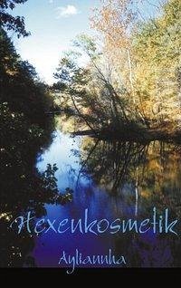 Hexenkosmetik - Ayliannha