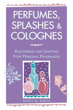 Perfumes, Splashes & Colognes - M. Booth, Nancy