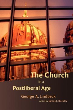 The Church in a Postliberal Age - Lindbeck, George A.