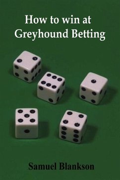 How to Win at Greyhound Betting - Blankson, Samuel