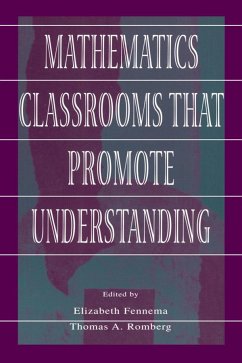 Mathematics Classrooms That Promote Understanding