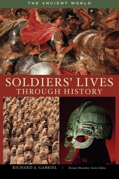 Soldiers' Lives Through History - Gabriel, Richard A.